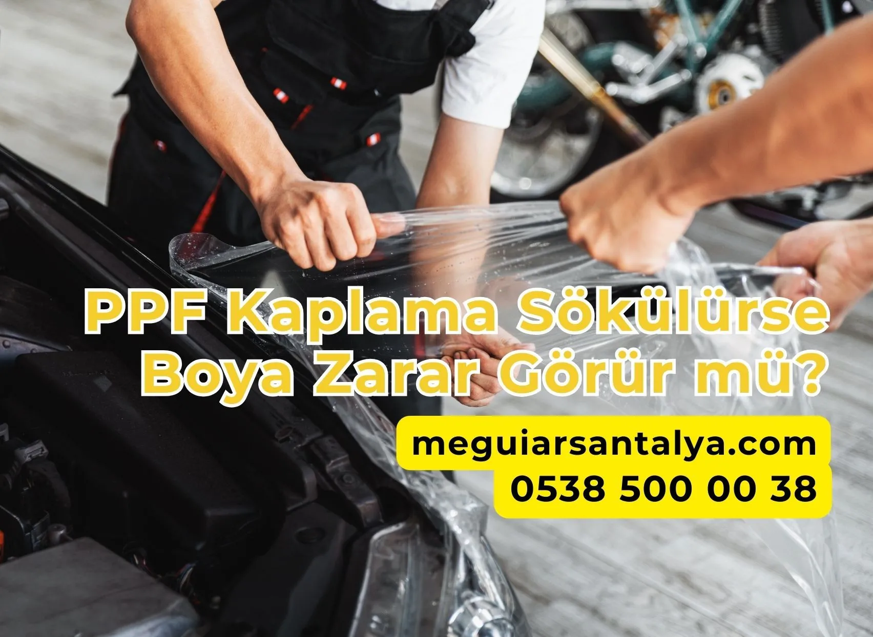 PPF Kaplama Sökülürse Boya Zarar Görür mü?